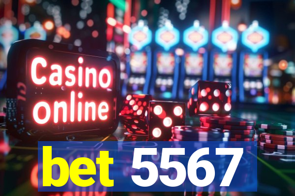 bet 5567